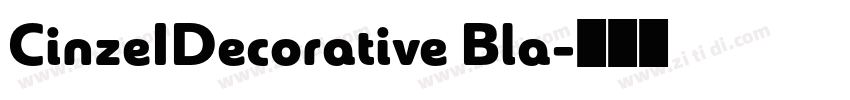 CinzeIDecorative Bla字体转换
